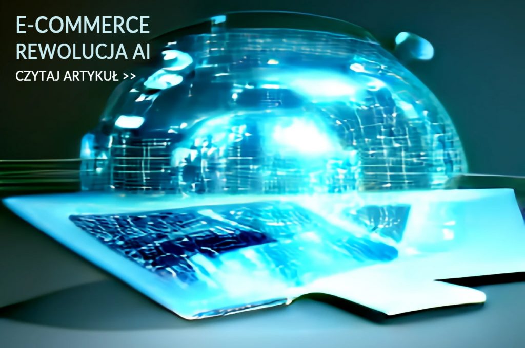 Sztuczna inteligencja w e-commerce - handel i sprzedaż